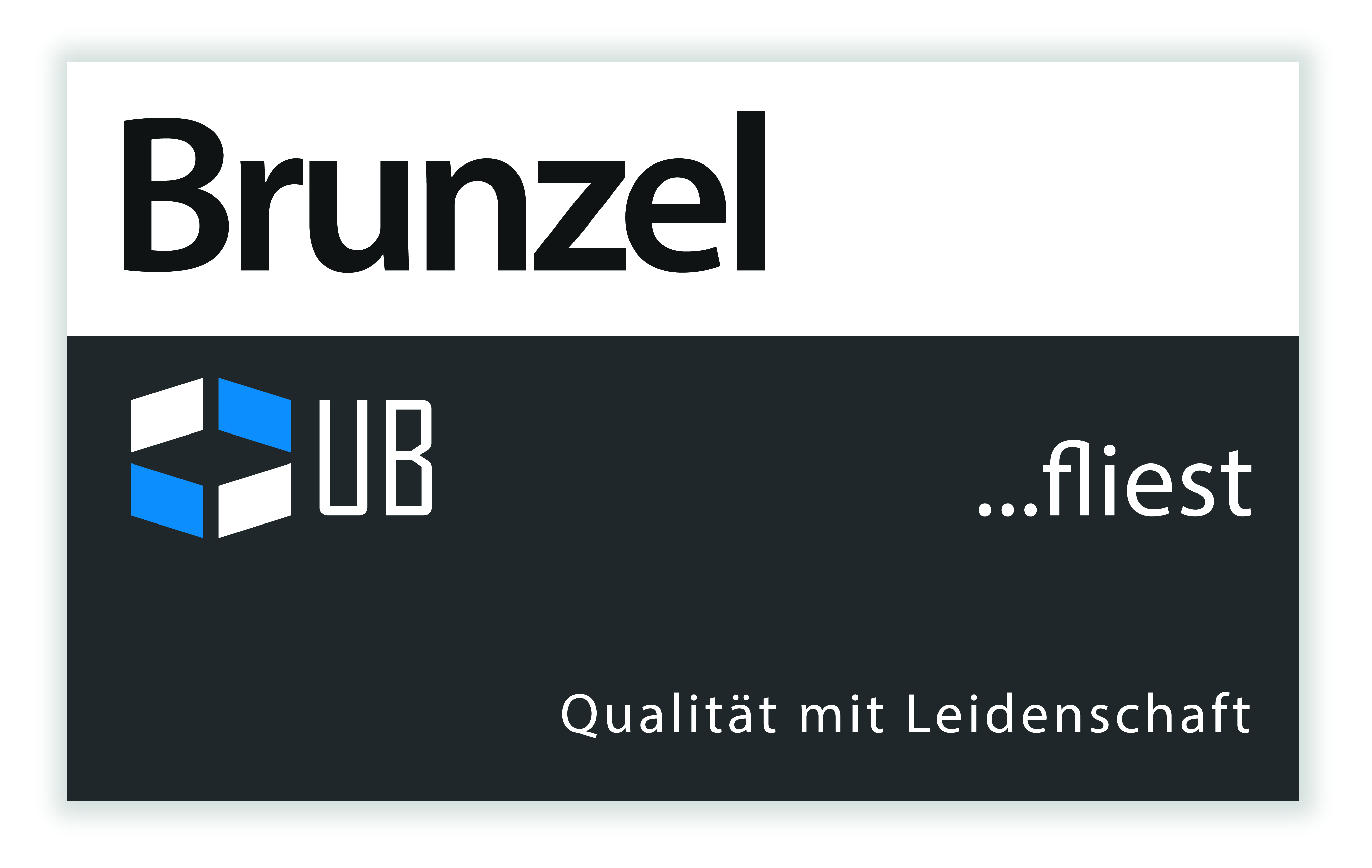 Brunzel fliest... Qualität mit Leidenschaft Logo